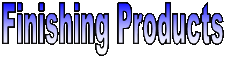 Finishing Products